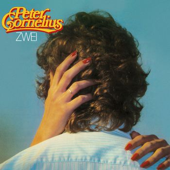 Peter Cornelius - Zwei