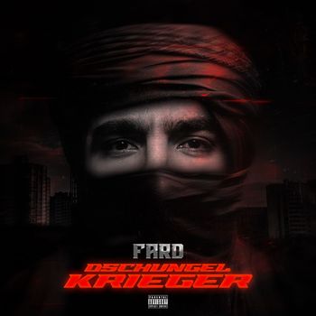 Fard - DSCHUNGELKRIEGER (Explicit)