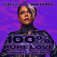 Crystal Waters - 100% Pure Love (UNIIQU3 Remix)