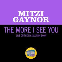 Mitzi Gaynor - The More I See You (Live On The Ed Sullivan Show, February 16, 1964)