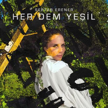 Sertab Erener - Her Dem Yeşil