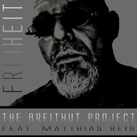 The Breithut Project feat. Matthias Reis - Freiheit