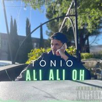 Tonio - Ali Ali Oh (Explicit)