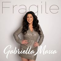 Gabriella Massa - Fragile