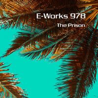 E-Works 978 - The Prison