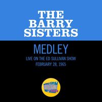 The Barry Sisters - Matchmaker, Matchmaker/To Life (Medley/Live On The Ed Sullivan Show, February 28, 1965)