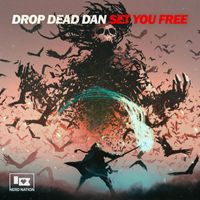DROP DEAD DAN - Set You Free