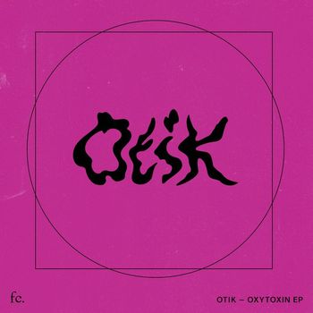 Otik - Oxytoxin
