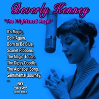 Beverly Kenney - Beverley Kenney "The Frightened Angel" (50 Songs - 1959-1962)