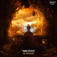 Hard Effectz - No Pressure (Explicit)