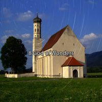 Musica Cristiana - 8 God of Wonders