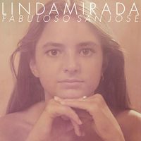 Linda Mirada - Fabuloso San José