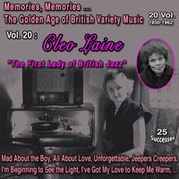 Cleo Laine - Memories, Memories... The GoldenAge of British Variety Music" 20 Vol. - 1950-1962 Vol. 20 : Cleo Laine "The First Lady of British Jazz" (25 Successes)