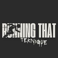 Teknique - Running That