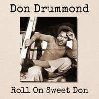 Don Drummond - Roll On Sweet Don