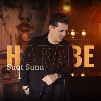 Suat Suna - Harabe