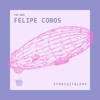 Felipe Cobos - Far Away - EP