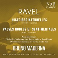 Bruno Maderna - RAVEL: HISTOIRES NATURELLES, VALSES NOBLES ET SENTIMENTALES