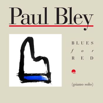 Paul Bley - Up Hill (2023 Remastered)