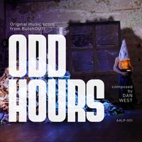 Dan West - Odd Hours (Original Soundtrack)