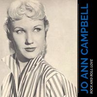 Jo-Ann Campbell - Rock and Roll Love