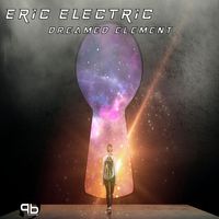 Eric Electric - Dreamed Element