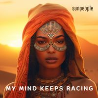 Sunpeople - My Mind Keeps Racing