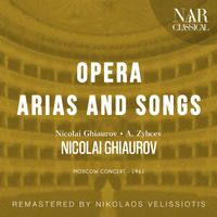 Nicolai Ghiaurov - OPERA ARIAS AND SONGS