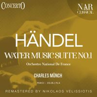 Charles Münch - Water Music Suite, No. 1