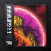 Michel Ange - Everlasting Euphoria