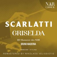 Bruno Maderna - SCARLATTI: GRISELDA