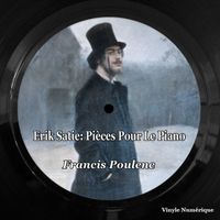 Francis Poulenc - Erik Satie: Pièces Pour Le Piano