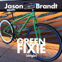 Jason Brandt - Green Fixie