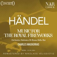 Charles Mackerras - Music For The Royal Fireworks