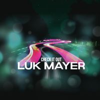 Luk Mayer - Check It Out