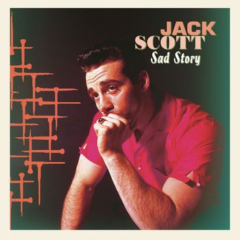 Jack Scott - Sad Story