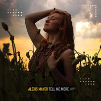 Alexis Mayer - Tell Me More