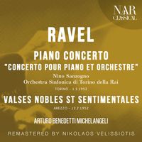 Arturo Benedetti Michelangeli - RAVEL: PIANO CONCERTO "CONCERTO POUR PIANO ET ORCHESTRE"; VALSES NOBLES ST SENTIMENTALES