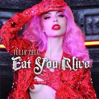 Julia Zelg - Eat You Alive