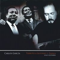 Carlos García - Tributo a Alfonso y Zavala (Solo Guitarra)