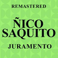 Ñico Saquito - Juramento (Remastered)