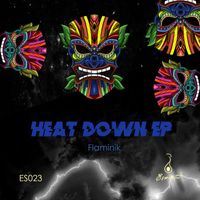 Flaminik - Heat Down EP