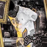 Bino - Ghetto Poetry (Explicit)