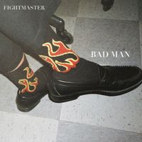 Fightmaster - Bad Man