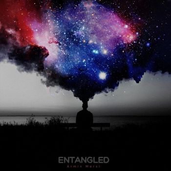 Armin Mersi - ENTANGLED (Explicit)