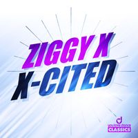 Ziggy X - X-Cited