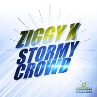 Ziggy X - Stormy Crowd
