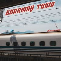 Deacon - RUNAWAY TRAIN