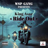 King Asar - Ride Out (Explicit)