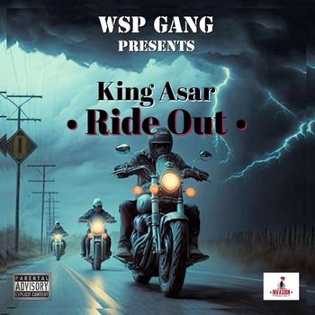 King Asar - Ride Out (Explicit)